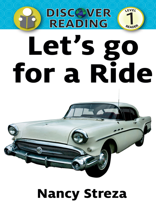 Title details for Let's Go for a Ride by Nancy Streza - Available